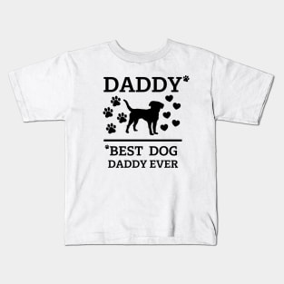 Best Dog Daddy Ever Kids T-Shirt